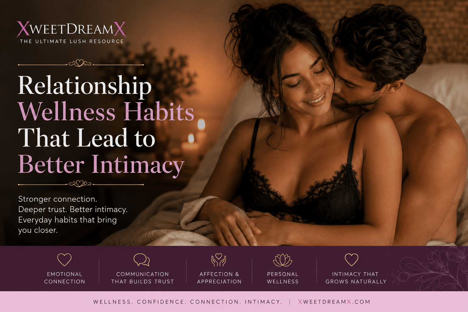 Relationship Wellness Habits That Lead to Better Intimacy - Xweetdreamx